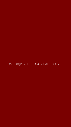 Tampilan Antarmuka Aplikasi Mariatogel Slot Tutorial Server Linux - 3