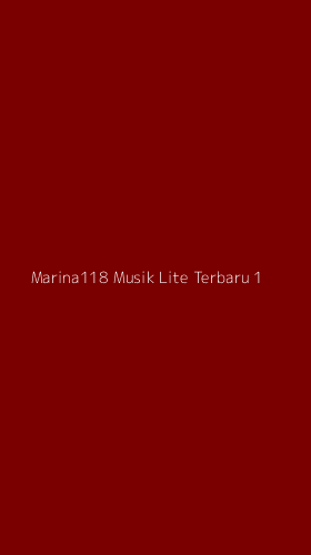 Tampilan Antarmuka Aplikasi Marina118 Musik Lite Terbaru - 1