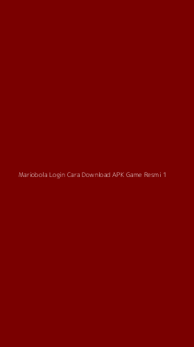 Tampilan Antarmuka Aplikasi Mariobola Login Cara Download Apk Game Resmi - 1