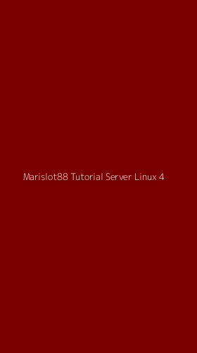 Tampilan Antarmuka Aplikasi Marislot88 Tutorial Server Linux - 4