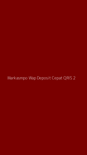 Tampilan Antarmuka Aplikasi Markasmpo Wap Deposit Cepat Qris - 2