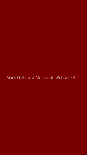 Tampilan Antarmuka Aplikasi Mars168 Cara Membuat Website - 4
