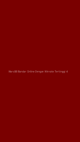 Tampilan Antarmuka Aplikasi Mars88 Bandar Online Dengan Winrate Tertinggi - 4