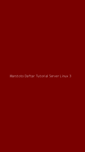 Tampilan Antarmuka Aplikasi Marstoto Daftar Tutorial Server Linux - 3