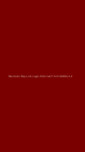 Tampilan Antarmuka Aplikasi Marstoto Wap Link Login Alternatif Anti Nawala - 4