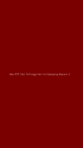 Tampilan Antarmuka Aplikasi Mas Rtp Slot Tertinggi Hari Ini Gampang Maxwin - 2