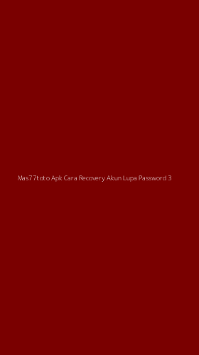 Tampilan Antarmuka Aplikasi Mas77toto Apk Cara Recovery Akun Lupa Password - 3