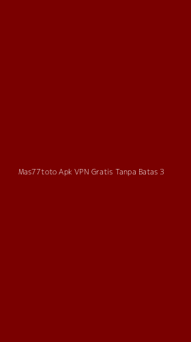 Tampilan Antarmuka Aplikasi Mas77toto Apk Vpn Gratis Tanpa Batas - 3