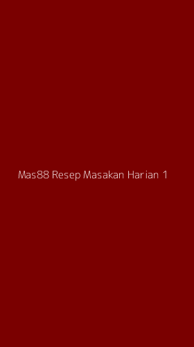 Tampilan Antarmuka Aplikasi Mas88 Resep Masakan Harian - 1