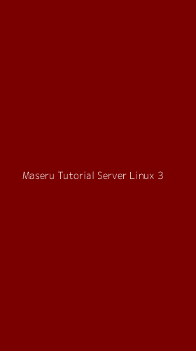 Tampilan Antarmuka Aplikasi Maseru Tutorial Server Linux - 3