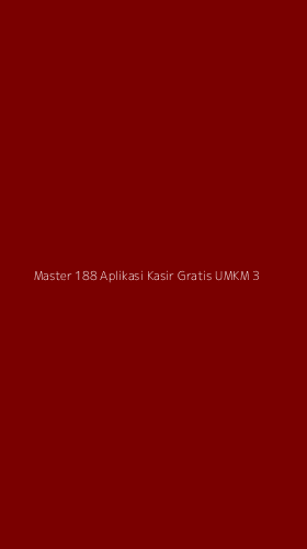 Tampilan Antarmuka Aplikasi Master 188 Aplikasi Kasir Gratis Umkm - 3