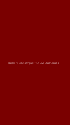 Tampilan Antarmuka Aplikasi Master78 Situs Dengan Fitur Live Chat Cepat - 4