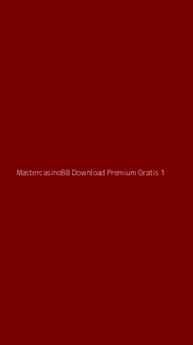 Tampilan Antarmuka Aplikasi Mastercasino88 Download Premium Gratis - 1