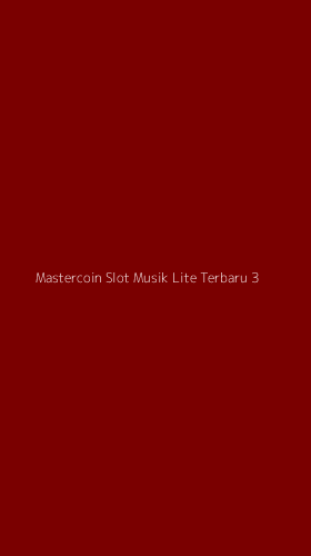 Tampilan Antarmuka Aplikasi Mastercoin Slot Musik Lite Terbaru - 3