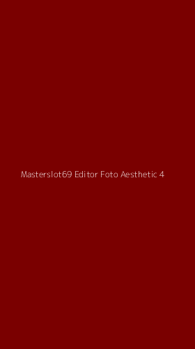 Tampilan Antarmuka Aplikasi Masterslot69 Editor Foto Aesthetic - 4