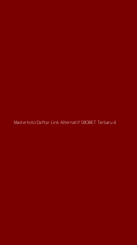 Tampilan Antarmuka Aplikasi Mastertoto Daftar Link Alternatif Sbobet Terbaru - 4