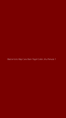 Tampilan Antarmuka Aplikasi Mastertoto Wap Cara Main Togel Colok Jitu Pemula - 1