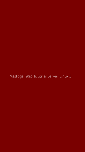 Tampilan Antarmuka Aplikasi Mastogel Wap Tutorial Server Linux - 3