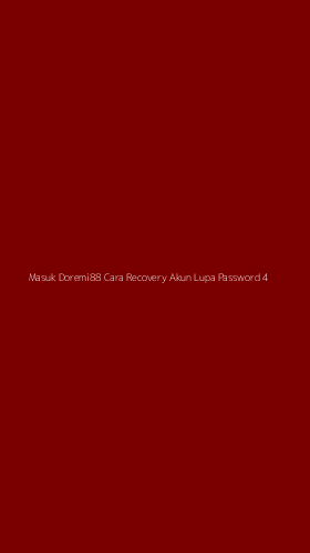Tampilan Antarmuka Aplikasi Masuk Doremi88 Cara Recovery Akun Lupa Password - 4