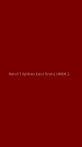 Tampilan Antarmuka Aplikasi Mata11 Aplikasi Kasir Gratis Umkm - 2