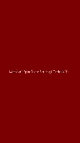 Tampilan Antarmuka Aplikasi Matahari Spin Game Strategi Terbaik - 3