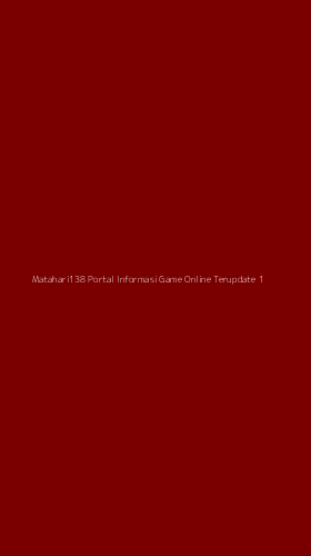 Tampilan Antarmuka Aplikasi Matahari138 Portal Informasi Game Online Terupdate - 1