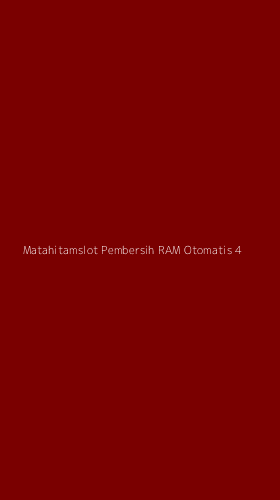 Tampilan Antarmuka Aplikasi Matahitamslot Pembersih Ram Otomatis - 4