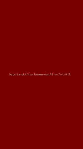 Tampilan Antarmuka Aplikasi Matahitamslot Situs Rekomendasi Pilihan Terbaik - 3