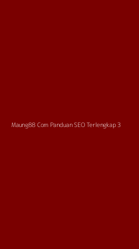 Tampilan Antarmuka Aplikasi Maung88 Com Panduan Seo Terlengkap - 3