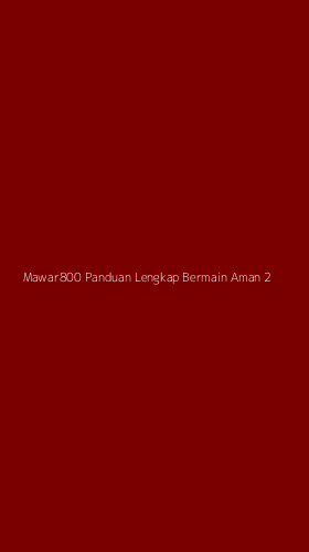 Tampilan Antarmuka Aplikasi Mawar800 Panduan Lengkap Bermain Aman - 2