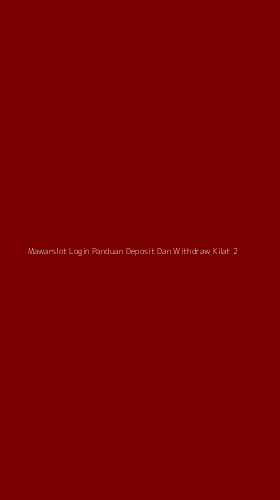 Tampilan Antarmuka Aplikasi Mawarslot Login Panduan Deposit Dan Withdraw Kilat - 2