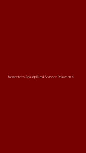 Tampilan Antarmuka Aplikasi Mawartoto Apk Aplikasi Scanner Dokumen - 4