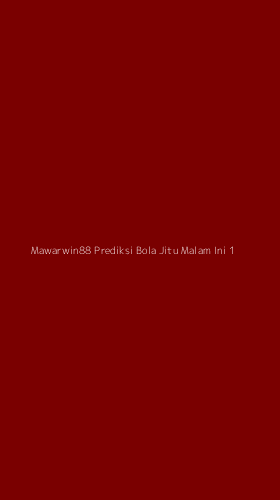 Tampilan Antarmuka Aplikasi Mawarwin88 Prediksi Bola Jitu Malam Ini - 1