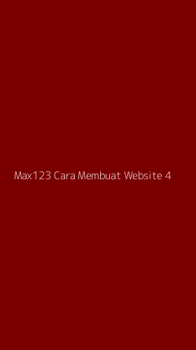 Tampilan Antarmuka Aplikasi Max123 Cara Membuat Website - 4