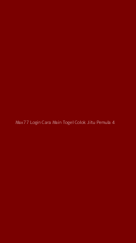 Tampilan Antarmuka Aplikasi Max77 Login Cara Main Togel Colok Jitu Pemula - 4