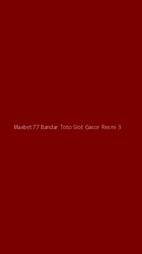 Tampilan Antarmuka Aplikasi Maxbet77 Bandar Toto Slot Gacor Resmi - 3
