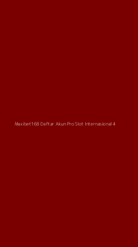 Tampilan Antarmuka Aplikasi Maxibet168 Daftar Akun Pro Slot Internasional - 4