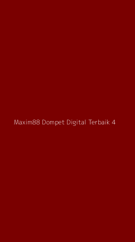 Tampilan Antarmuka Aplikasi Maxim88 Dompet Digital Terbaik - 4