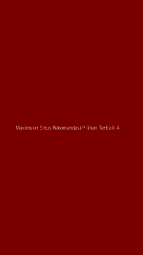 Tampilan Antarmuka Aplikasi Maximslot Situs Rekomendasi Pilihan Terbaik - 4
