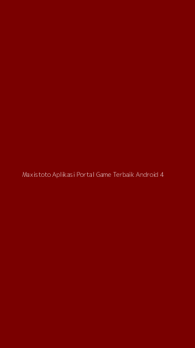 Tampilan Antarmuka Aplikasi Maxistoto Aplikasi Portal Game Terbaik Android - 4