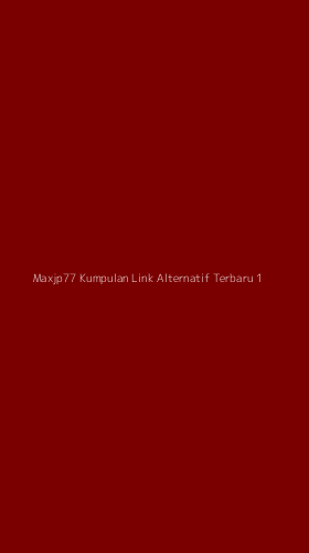 Tampilan Antarmuka Aplikasi Maxjp77 Kumpulan Link Alternatif Terbaru - 1