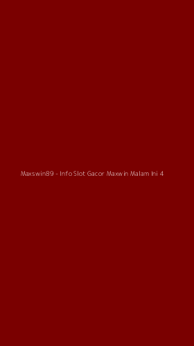 Tampilan Antarmuka Aplikasi Maxswin89 - Info Slot Gacor Maxwin Malam Ini - 4