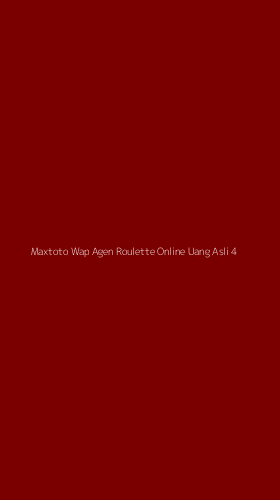 Tampilan Antarmuka Aplikasi Maxtoto Wap Agen Roulette Online Uang Asli - 4