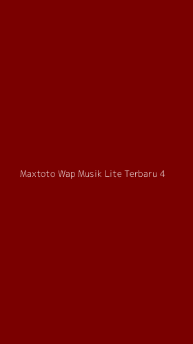 Tampilan Antarmuka Aplikasi Maxtoto Wap Musik Lite Terbaru - 4