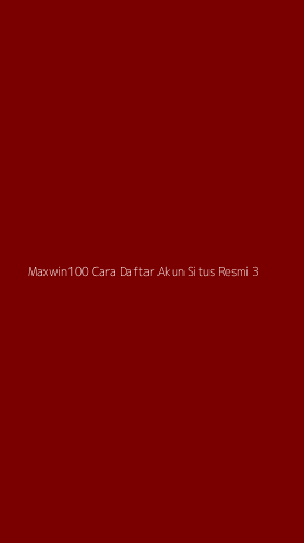 Tampilan Antarmuka Aplikasi Maxwin100 Cara Daftar Akun Situs Resmi - 3