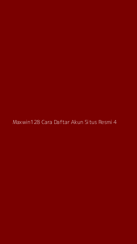 Tampilan Antarmuka Aplikasi Maxwin128 Cara Daftar Akun Situs Resmi - 4