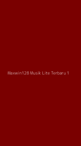 Tampilan Antarmuka Aplikasi Maxwin128 Musik Lite Terbaru - 1