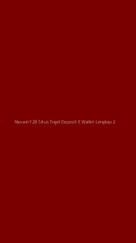 Tampilan Antarmuka Aplikasi Maxwin128 Situs Togel Deposit E Wallet Lengkap - 2