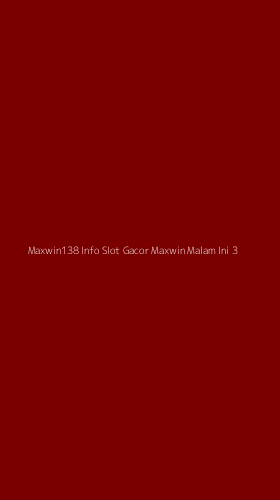 Tampilan Antarmuka Aplikasi Maxwin138 Info Slot Gacor Maxwin Malam Ini - 3