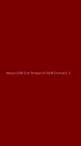 Tampilan Antarmuka Aplikasi Maxwin288 Slot Pembersih Ram Otomatis - 3